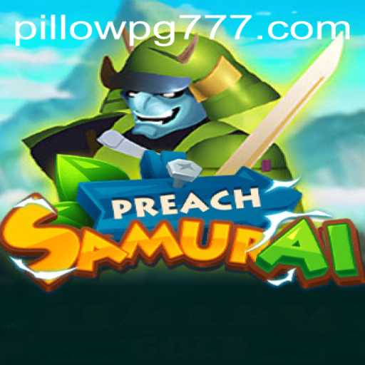 Descubra o Fascinante Mundo de PreachSamurai: Um Mergulho no Universo de PILLOWPG