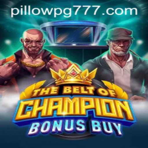 Explorando TheBeltOfChampionBonusBuy: Um Mergulho no Jogo Criativo Inspirado por PILLOWPG
